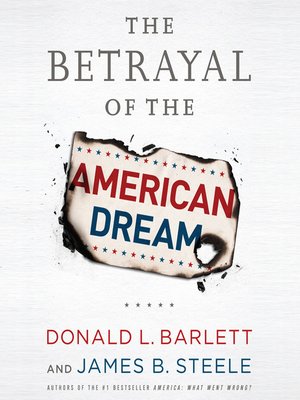 cover image of The Betrayal of the American Dream